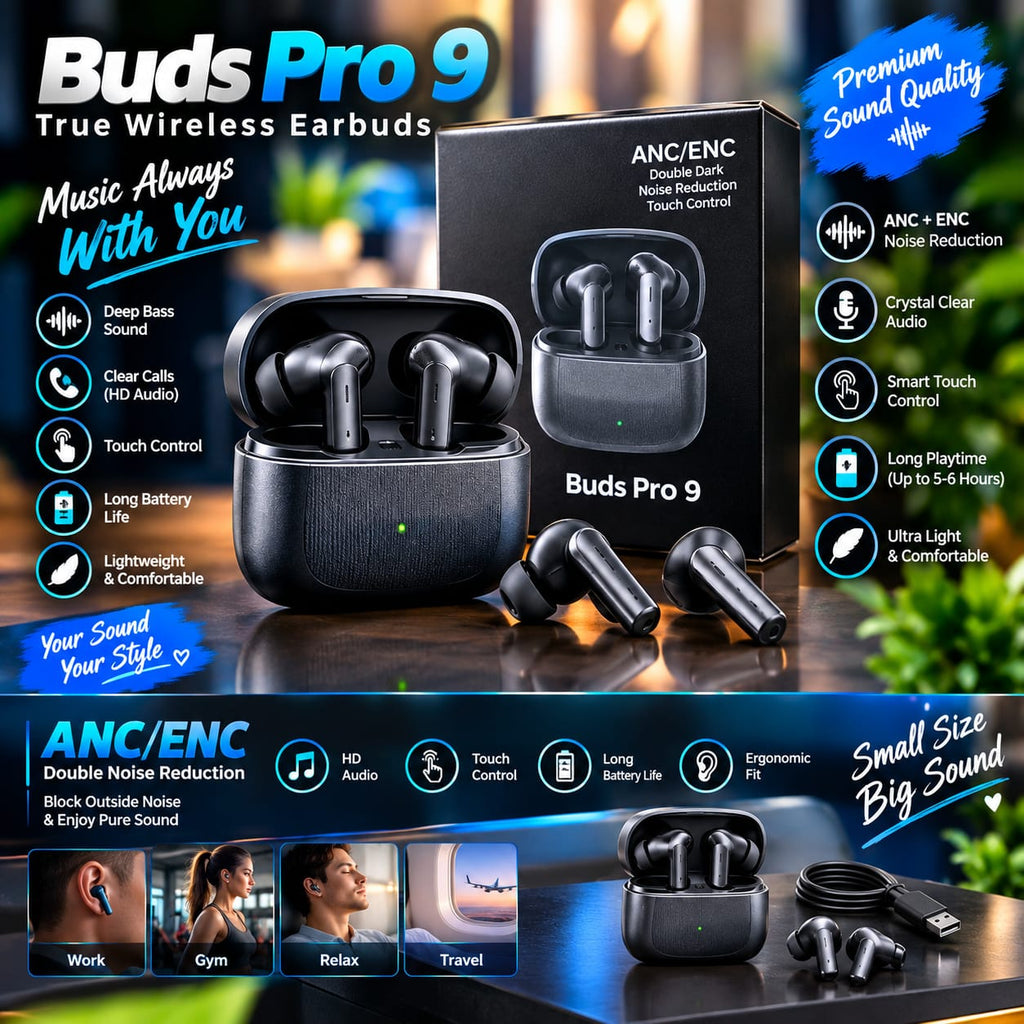 Buds Pro 9 True Wireless Earbuds | ANC + ENC Noise Reduction & Deep Bass Sound